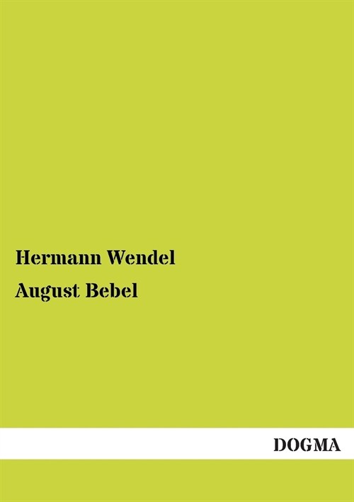 August Bebel (Paperback)