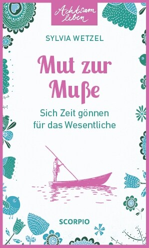 Mut zur Muße (Paperback)