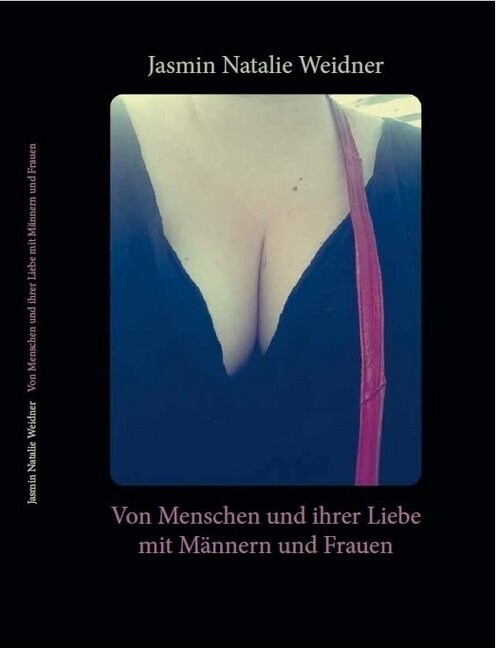 Von Menschen und ihrer Liebe mit Mannern und Frauen (Paperback)