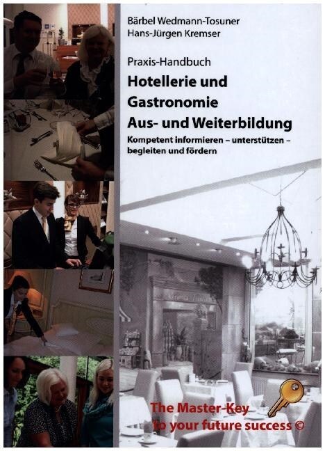 Praxis-Handbuch Hotellerie und Gastronomie Aus- und Weiterbildung (Hardcover)