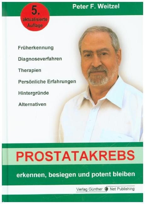 Prostatakrebs erkennen, besiegen und potent bleiben (Hardcover)