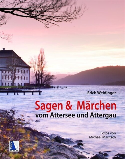 Sagen & Marchen vom Attersee und Attergau (Hardcover)