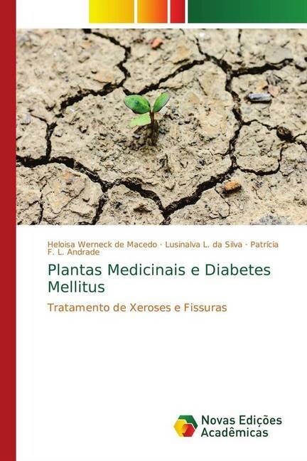 Plantas Medicinais e Diabetes Mellitus (Paperback)