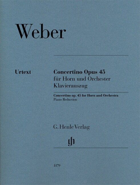 Concertino op. 45 fur Horn und Orchester, Horn und Klavier, Klavierauszug und Hornstimmen in E und F (Sheet Music)