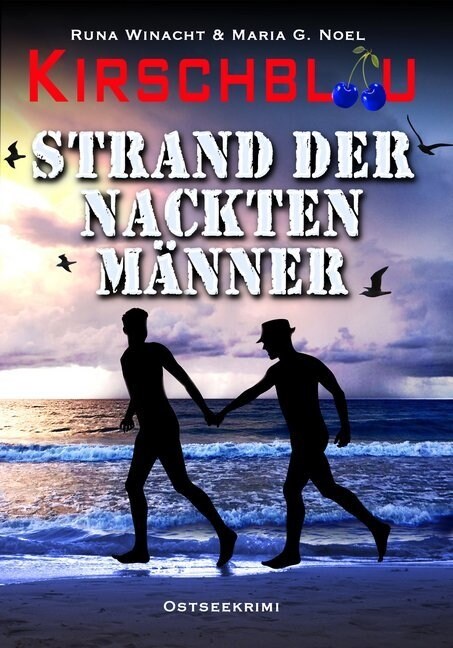 Kirschblau - Strand der nackten Manner (Paperback)