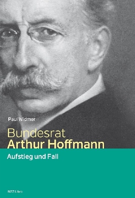 Bundesrat Arthur Hoffmann (Hardcover)