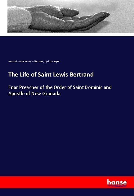 The Life of Saint Lewis Bertrand (Paperback)
