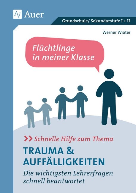 Schnelle Hilfe zum Thema Trauma u. Auffalligkeiten (Pamphlet)