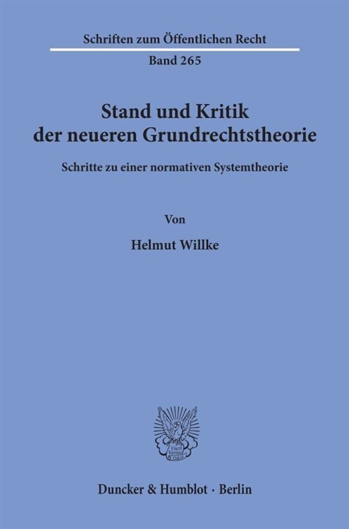 Stand Und Kritik Der Neueren Grundrechtstheorie: Schritte Zu Einer Normativen Systemtheorie (Paperback)