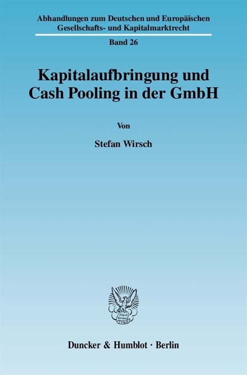 Kapitalaufbringung und Cash Pooling in der GmbH (Paperback)