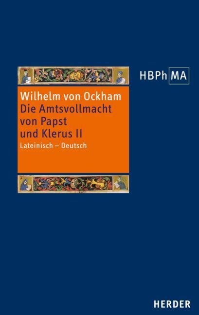 Die Amtsvollmacht Von Papst Und Klerus II: Lateinisch - Deutsch (Hardcover)