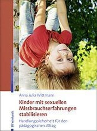 Kinder mit sexuellen Missbrauchserfahrungen stabilisieren (Paperback)