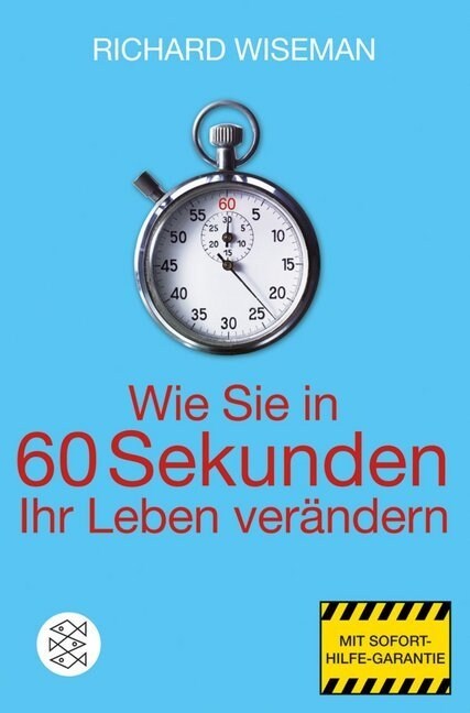 Wie Sie in 60 Sekunden Ihr Leben verandern (Paperback)