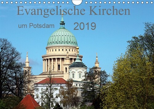 Evangelische Kirchen um Potsdam 2019 (Wandkalender 2019 DIN A4 quer) (Calendar)