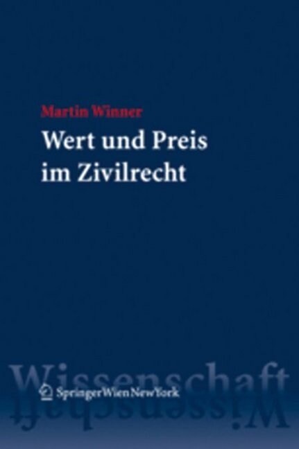 Wert und Preis im Zivilrecht (f. Osterreich) (Paperback)