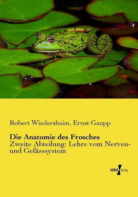Die Anatomie des Frosches (Paperback)