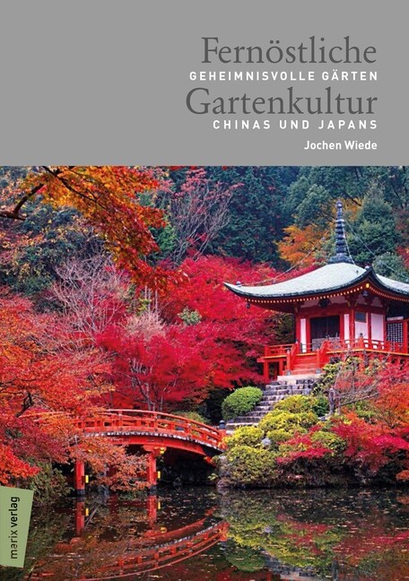 Fernostliche Gartenkultur (Hardcover)