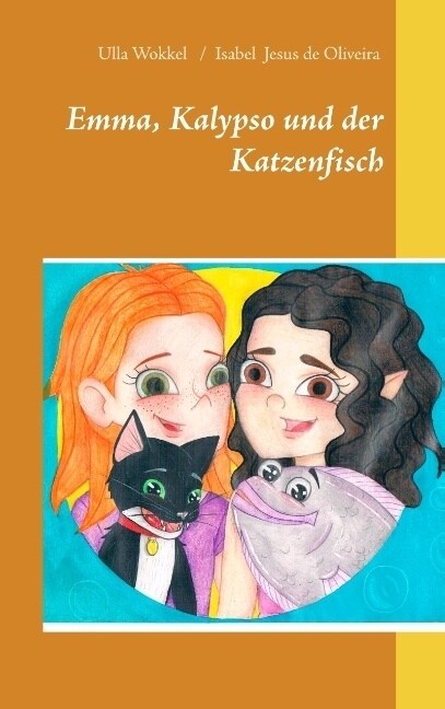 Emma, Kalypso und der Katzenfisch (Paperback)