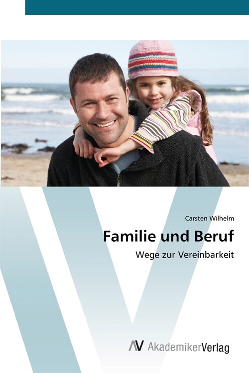 Familie und Beruf (Paperback)