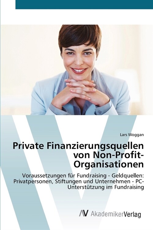 Private Finanzierungsquellen von Non-Profit- Organisationen (Paperback)