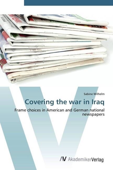 Covering the war in Iraq (Paperback)