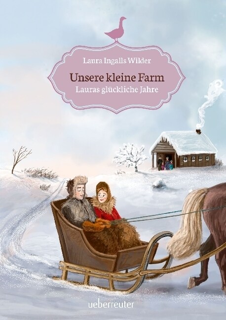 Unsere kleine Farm - Lauras gluckliche Jahre (Hardcover)