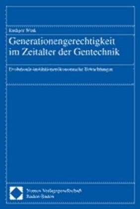 Generationengerechtigkeit im Zeitalter der Gentechnik (Paperback)