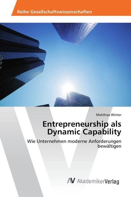 Entrepreneurship als Dynamic Capability (Paperback)