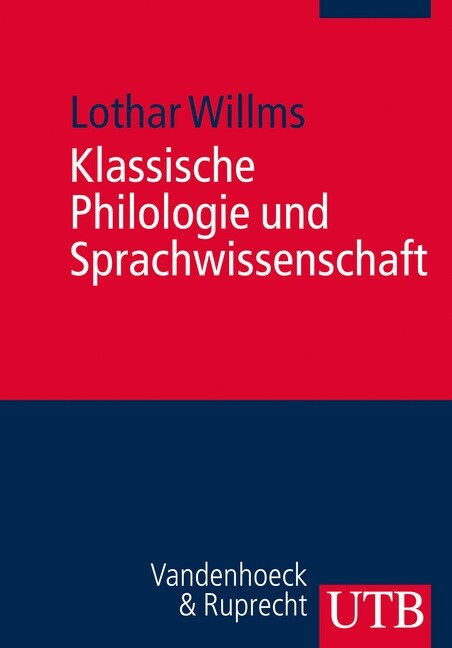 Klassische Philologie und Sprachwissenschaft (Paperback)