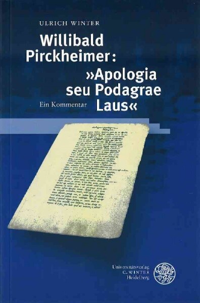 Willibald Pirckheimer Apologia seu Podagrae Laus (Paperback)