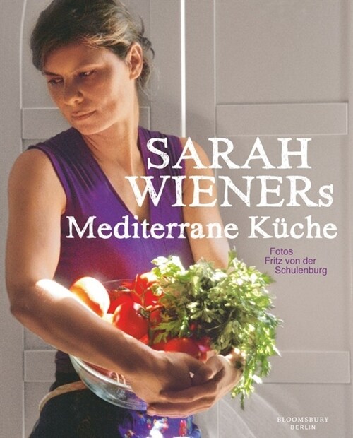 Sarah Wieners Mediterrane Kuche (Hardcover)