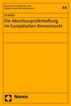 Die Abschlusspruferhaftung im Europaischen Binnenmarkt (Paperback)