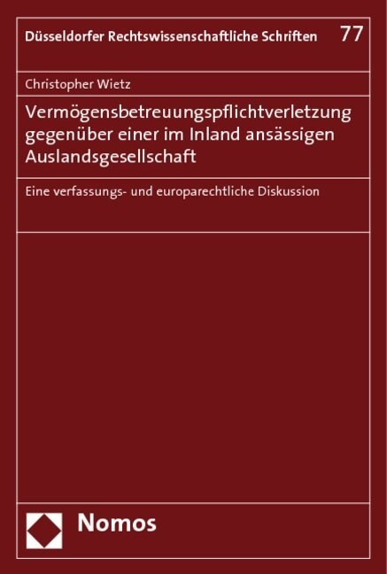 Vermogensbetreuungspflichtverletzung gegenuber einer im Inland ansassigen Auslandsgesellschaft (Paperback)