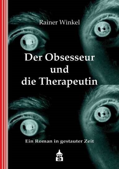 Der Obsesseur und die Therapeutin (Hardcover)