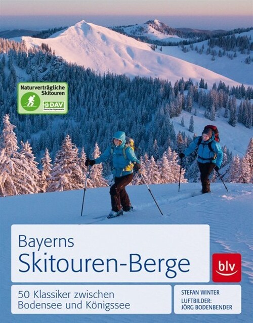 Bayerns Skitouren-Berge (Hardcover)