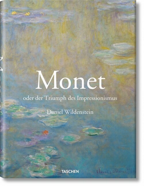 Monet oder der Triumph des Impressionismus (Hardcover)