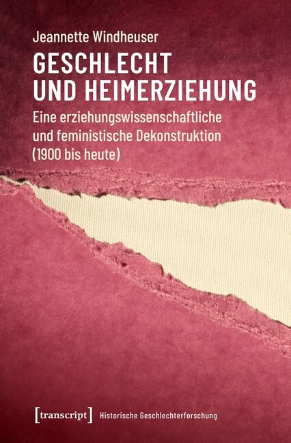 Geschlecht und Heimerziehung (Paperback)