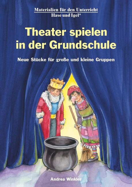 Theater spielen in der Grundschule (Paperback)