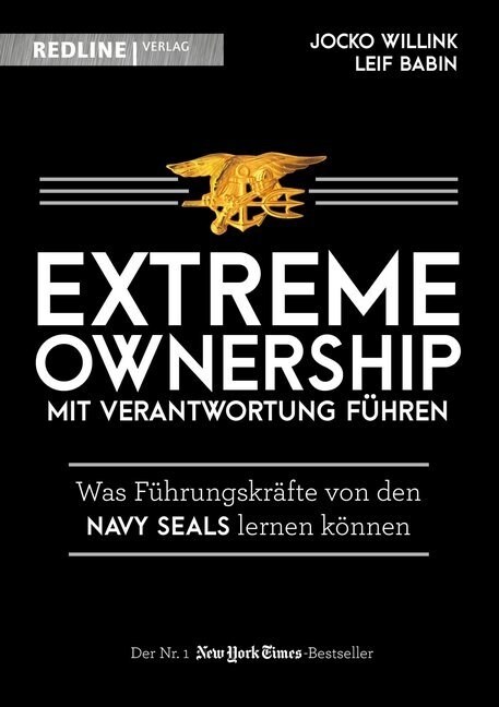 Extreme Ownership - mit Verantwortung fuhren (Hardcover)