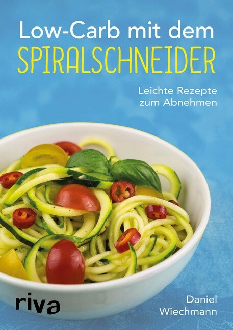 Low-Carb mit dem Spiralschneider (Paperback)