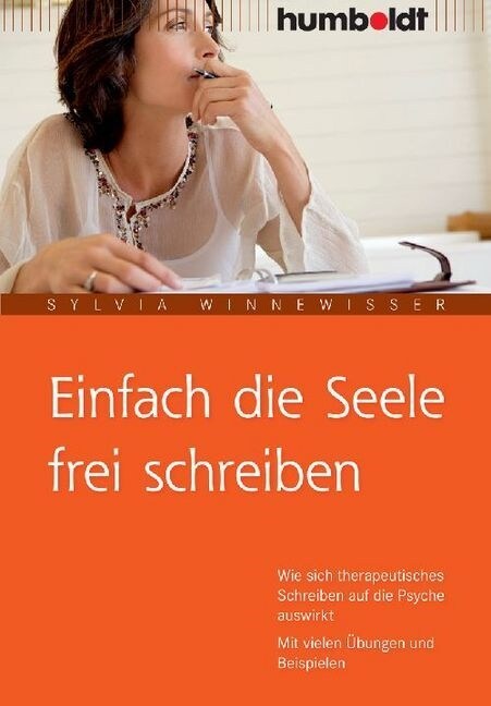 Einfach die Seele frei schreiben (Paperback)