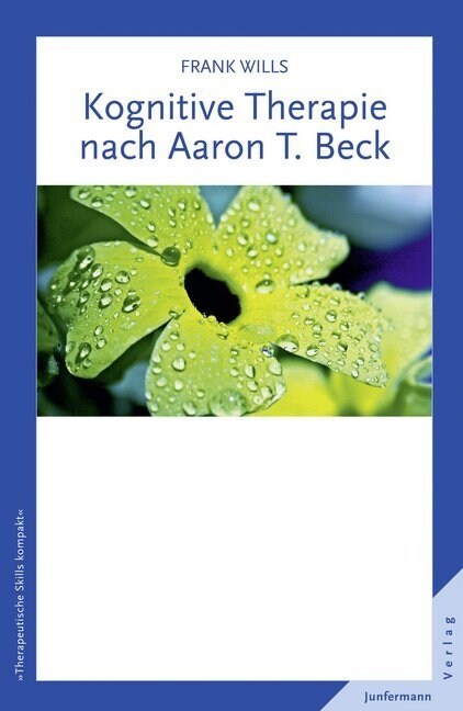 Kognitive Therapie nach Aaron T. Beck (Paperback)