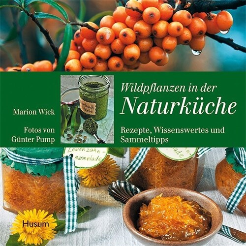 Wildpflanzen in der Naturkuche (Hardcover)