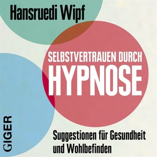 Selbstvertrauen durch Hypnose, Audio-CD (CD-Audio)