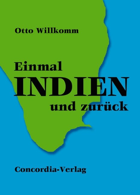 Einmal Indien und zuruck (Paperback)