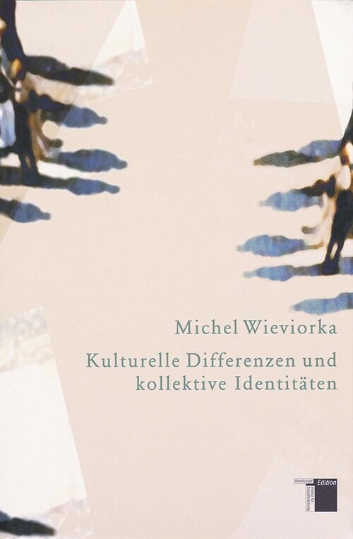 Kulturelle Differenzen und kollektive Identitaten (Hardcover)