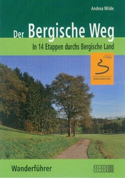 Der Bergische Weg - Wanderfuhrer (Paperback)