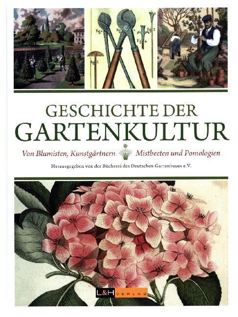 Geschichte der Gartenkultur (Hardcover)