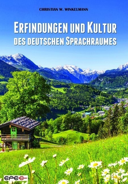 Erfindungen und Kultur des deutschen Sprachraumes (Paperback)