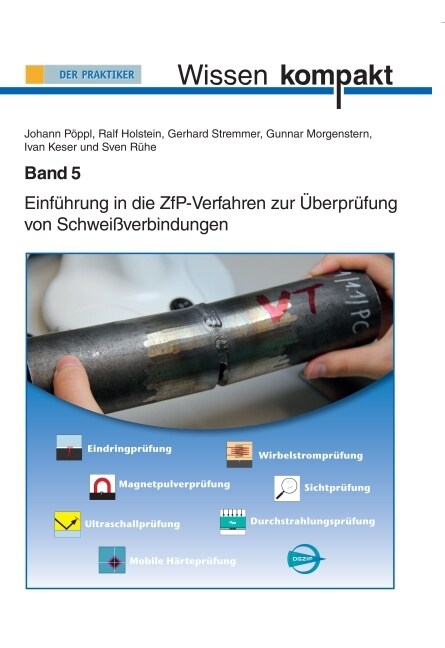 Einfuhrung in die ZfP-Verfahren zur Uberprufung von Schweißverbindungen (Paperback)